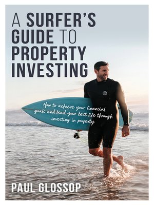 cover image of A Surfer's Guide to Property Investing